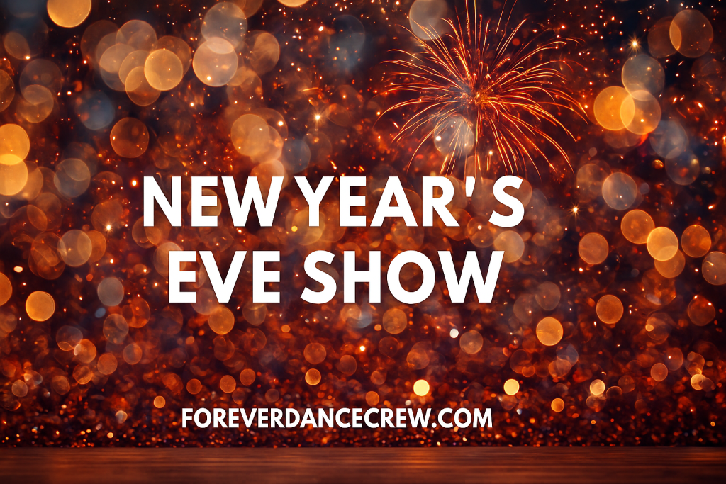 New Year Eve Show - Forever Dance Crew